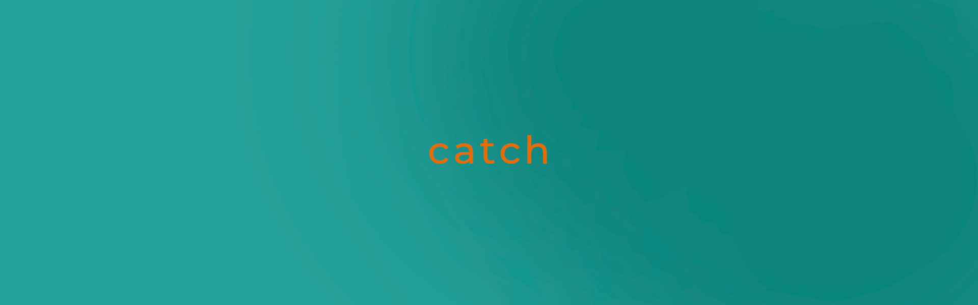 Animação da palavra catch na identidade B8M8
